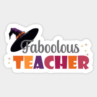 Faboolous teacher halloween Sticker